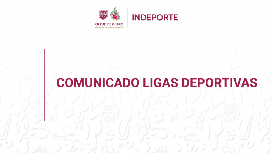 COMUNICADO LIGAS DEPORTIVAS
